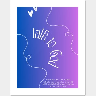 Talk To God Proverbs 16 Posters and Art